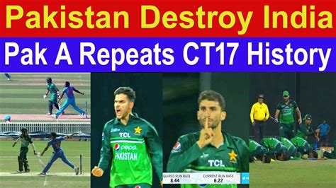 Pakistan A beat India A, Pakistan A won by 128 runs .